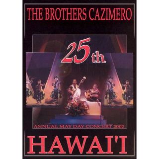 The Brothers Cazimero: 25th Annual May Day Concert 2002   Hawaii