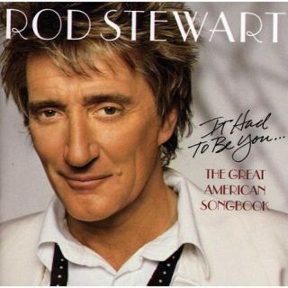 It Had To Be You: The Great American Songbook