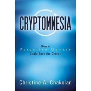 Cryptomnesia: How a Forgotten Memory Could Save the Church