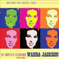 Wanda Jackson   Before the Music Died: The Complete Recordings: 1954