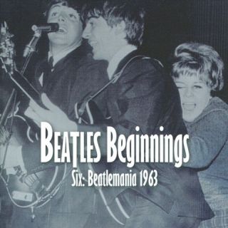 Beatles Beginnings, Vol. 6: Beatlemania 1963