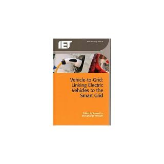 Vehicle to grid ( Iet Power and Energy) (Hardcover)