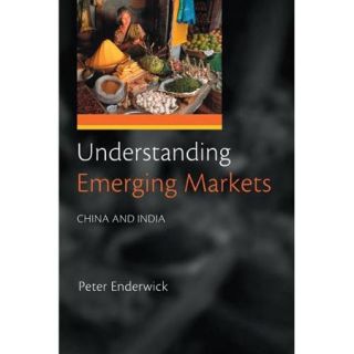 Understanding Emerging Markets: China and India