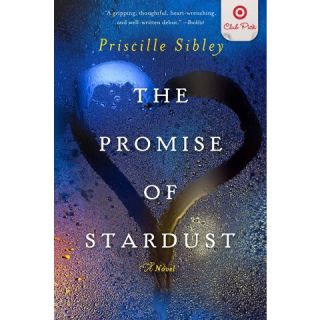 Target Club Pick Feb 2013: The Promise of Stardust by Priscille Sibley