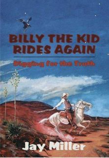 Billy the Kid Rides Again: Digging for the Truth (Paperback)