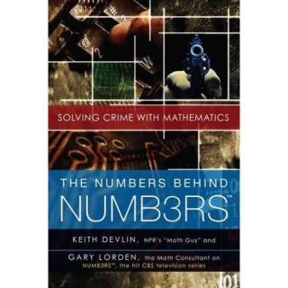 The Numbers Behind Numb3rs: Solving Crime With Mathematics