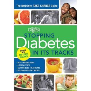 Stopping Diabetes in Its Tracks: The Definitive Take Charge Guide