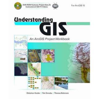 Understanding GIS: An ArcGIS Project Workbook