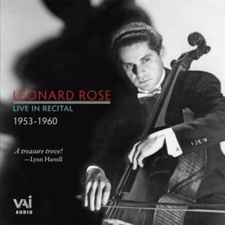 Leonard Rose: Live In Recital 1953 1960