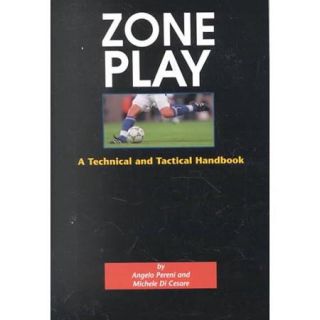 Zone Play: A Technical and Tactical Handbook