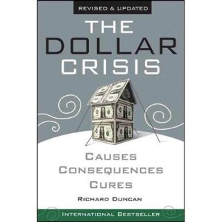 The Dollar Crisis: Causes, Consquences, Cures