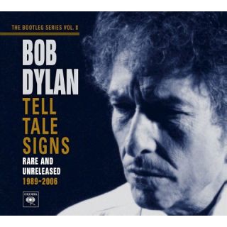 The Bootleg Series, Vol. 8: Tell Tale Signs   Rare and Unreleased 1989