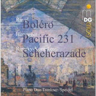 Ravel: Boléro; Honegger: Pacific 231; Rimsky Korsakov: Scheherazade