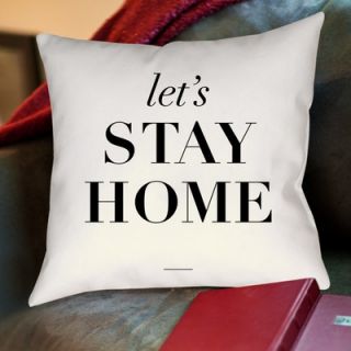 Lets Stay Home Throw Pillow by Americanflat