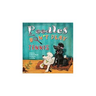 Poodles Dont Play Tennis (Hardcover)