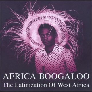 Africa Boogaloo: The Latinization of West Africa