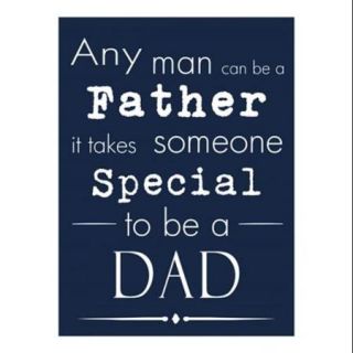 Any Man Can Be A Father Poster Print by Veruca Salt (16 x 21)