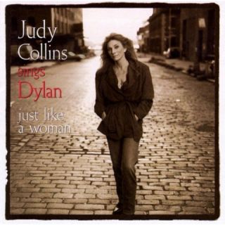 Judy Collins Sings Dylan: Just Like a Woman
