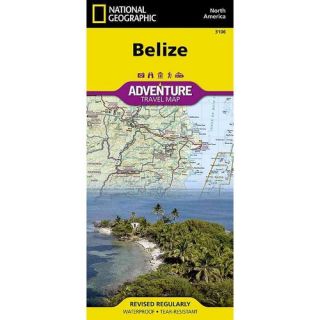 National Geographic Belize : North America: Adventure Travel Map
