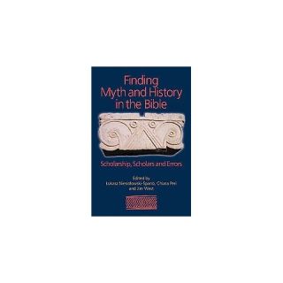 Finding Myth and History in the Bible (Paperback)