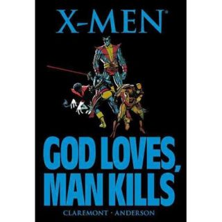 X Men God Loves, Man Kills