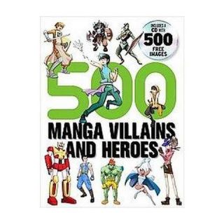 500 Manga Villains and Heroes (Mixed media)