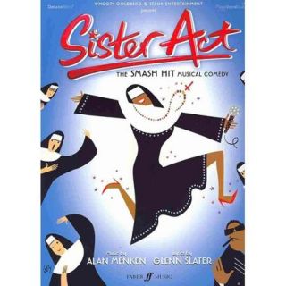 Sister Act    the Musical: Vocal Selections (Piano/vocal/chords)