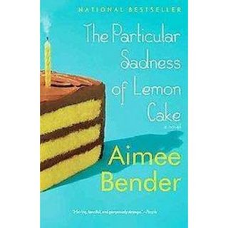 The Particular Sadness of Lemon Cake (Reprint) (Paperback)