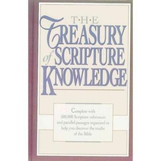 The Treasury of Scripture Knowledge: Five Hundred Thousand Scripture References and Parallel Passages