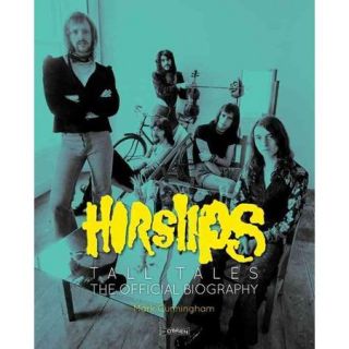 Horslips: The Official Biography