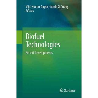 Biofuel Technologies: Recent Developments