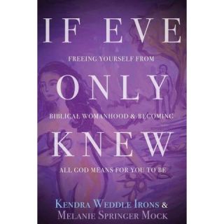 If Eve Only Knew (Paperback)