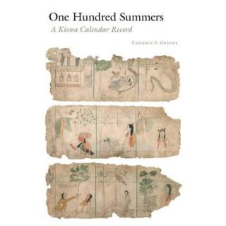 One Hundred Summers: A Kiowa Calendar Record