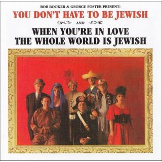 You Dont Have to Be Jewish/When Youre in Love the Whole World Is